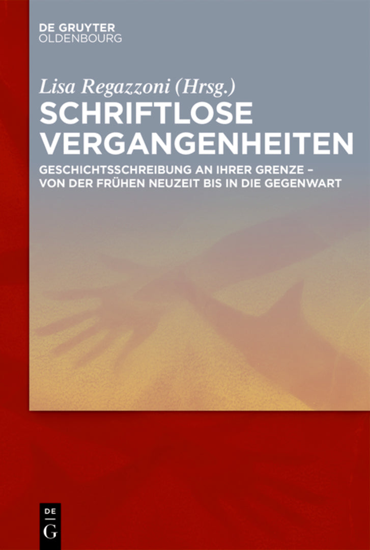 Cover image for Schriftlose Vergangenheiten ISBN 9783110550030